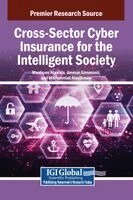 Moatsum Alawida, Ammar Almomani, Mohammad Alauthman - Cross-Sector Cyber Insurance for the Intelligent Society, Inbunden