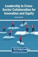 Santarvis Brown - Leadership in Cross-Sector Collaboration for Innovation and Equity, Inbunden