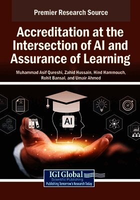 Accreditation at the Intersection of AI and Assurance of Learning