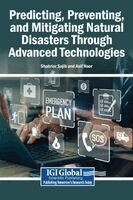 Shahriar Sajib, Asif Noor - Predicting, Preventing, and Mitigating Natural Disasters Through Advanced Technologies, Inbunden