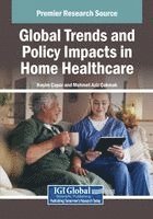 bokomslag Global Trends and Policy Impacts in Home Healthcare