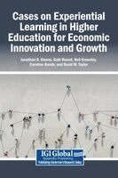 Jonathan D Owens, Gabi Round, Neil Greenley, Caroline Hands, David W Taylor - Cases on Experiential Learning in Higher Education for Economic Innovation and Growth, Inbunden
