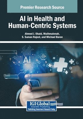 Ahmed J. Obaid, Muthmainnah, S. Suman Rajest - AI in Health and Human-Centric Systems, Häftad