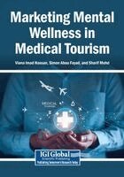 Viana Imad Hassan, Simon Abou Fayad - Marketing Mental Wellness in Medical Tourism, Häftad