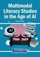 Jason D. Dehart - Multimodal Literacy Studies in the Age of AI, Häftad