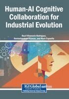 Raul Villamarin Rodriguez, Hemachandran Kannan - Human-AI Cognitive Collaboration for Industrial Evolution, Häftad