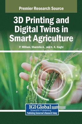 3D Printing and Digital Twins in Smart Agriculture