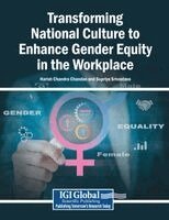 Harish Chandra Chandan, Supriya Srivastava - Transforming National Culture to Enhance Gender Equity in the Workplace, Häftad