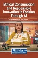 Kamel Mouloudj, Luzia Arantes - Ethical Consumption and Responsible Innovation in Fashion Through AI, Inbunden
