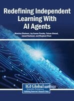 Momina Shaheen, Jay Kumar Pandey, Faizan Ahmad, Jawad Rasheed, Maqbool Khan - Redefining Independent Learning with AI Agents, Inbunden