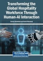 Eeman Almokdad, Kamel Mouloudj - Transforming the Global Hospitality Workforce Through Human-AI Interaction, Häftad