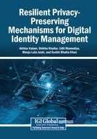 Akhtar Kalam, Shikha Khullar - Resilient Privacy-Preserving Mechanisms for Digital Identity Management, Häftad