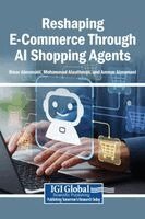 Omar Almomani, Mohammad Alauthman, Ammar Almomani - Reshaping E-Commerce Through AI Shopping Agents, Inbunden