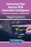 Sarbagya Ratna Shakya, Tej Bahadur Shahi, Edgar Ceh-Varela - Enhancing Edge Devices With Generative Intelligence, Inbunden