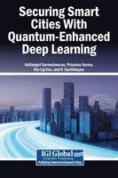 Velliangiri Sarveshwaran, Priyanka Verma, Por Lip Yee - Securing Smart Cities With Quantum-Enhanced Deep Learning, Inbunden