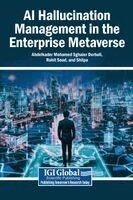 Abdelkader Mohamed Sghaier Derbali, Rohit Sood, Shilpa Chaudhary - AI Hallucination Management in the Enterprise Metaverse, Inbunden