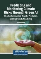 Fanar Shwedeh - Predicting and Monitoring Climate Risks Through Green AI: Weather Forecasting, Disaster Prediction, and Biodiversity Monitoring, Häftad