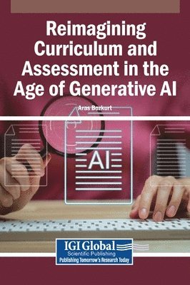 Aras Bozkurt - Reimagining Curriculum and Assessment in the Age of Generative AI, Inbunden