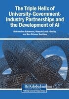 Mohieddine Rahmouni, Mossab Saud Alholiby - The Triple Helix of University-Government-Industry Partnerships and the Development of AI, Häftad