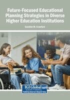 Caroline M. Crawford - Future-Focused Educational Planning Strategies in Diverse Higher Education Institutions, Häftad