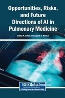 Rahul K Patel, Jayant B Mehta - Opportunities, Risks, and Future Directions of AI in Pulmonary Medicine, Inbunden. Tillgänglighet: Lägg i varukorg
