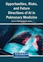 Rahul K. Patel, Jayant B. Mehta - Opportunities, Risks, and Future Directions of AI in Pulmonary Medicine, Häftad. Tillgänglighet: Lägg i varukorg