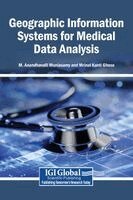 M Anandhavalli Muniasamy, Mrinal Kanti Ghose - Geographic Information Systems for Medical Data Analysis, Inbunden