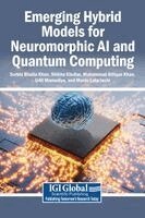 Surbhi Bhatia Khan, Shikha Khullar, Muhammad Attique Khan - Emerging Hybrid Models for Neuromorphic AI and Quantum Computing, Inbunden