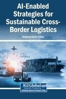 Mohamed Amine Frikha - AI-Enabled Strategies for Sustainable Cross-Border Logistics, Inbunden