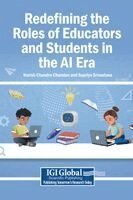 Harish Chandra Chandan, Supriya Srivastava - Redefining the Roles of Educators and Students in the AI Era, Inbunden