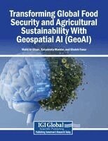 Walid Al-Shaar, Satyabrata Mandal - Transforming Global Food Security and Agricultural Sustainability With Geospatial AI (GeoAI), Häftad