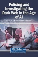 Leo S F Lin, S B Goyal, Nikhil Kumar Goyal - Policing and Investigating the Dark Web in the Age of AI, Inbunden. Tillgänglighet: Lägg i varukorg
