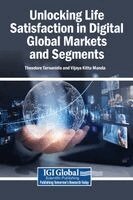 Theodore Tarnanidis, Vijaya Kittu Manda - Unlocking Life Satisfaction in Digital Global Markets and Segments, Inbunden