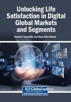 Theodore Tarnanidis, Vijaya Kittu Manda - Unlocking Life Satisfaction in Digital Global Markets and Segments, Häftad