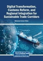 Mohamed Amine Frikha - Digital Transformation, Customs Reform, and Regional Integration for Sustainable Trade Corridors, Häftad