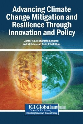 Advancing Climate Change Mitigation and Resilience Through Innovation and Policy