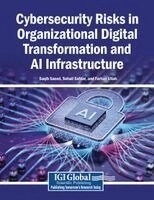Saqib Saeed, Sohail Safdar - Cybersecurity Risks in Organizational Digital Transformation and AI Infrastructure, Häftad