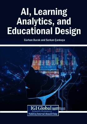 Gürhan Durak, Serkan Çankaya - AI, Learning Analytics, and Educational Design, Häftad