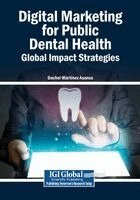 Dachel Martínez Asanza - Digital Marketing for Public Dental Health: Global Impact Strategies, Häftad