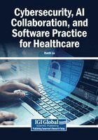 Hanh Le - Cybersecurity, AI Collaboration, and Software Practice for Healthcare, Häftad