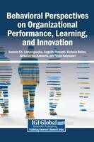 Ioannis Ch Lampropoulos, Angeliki Tsameti, Victoria Bellou - Behavioral Perspectives on Organizational Performance, Learning, and Innovation, Inbunden