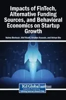 Naima Bentouir, Afef Khalil, Arsalan Hussain - Impacts of FinTech, Alternative Funding Sources, and Behavioral Economics on Startup Growth, Inbunden. Tillgänglighet: Lägg i varukorg
