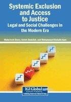 Mohd Arsh Shery, Amish Abdullah - Systemic Exclusion and Access to Justice: Legal and Social Challenges in the Modern Era, Häftad