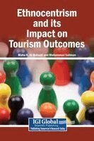 Maha K Al-Balushi, Mohammad Soliman - Ethnocentrism and Its Impact on Tourism Outcomes, Inbunden. Tillgänglighet: Lägg i varukorg