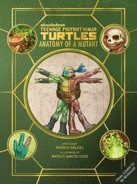 bokomslag Teenage Mutant Ninja Turtles: Anatomy of a Mutant