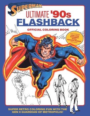 bokomslag Superman: Ultimate '90s Flashback Official Coloring Book