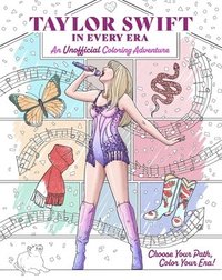 bokomslag Taylor Swift in Every Era: An Unofficial Coloring Adventure