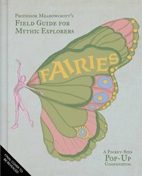 bokomslag Fairies: Meadowcroft's Field Guide for Mythic Explorers