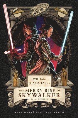 bokomslag William Shakespeare's the Merry Rise of Skywalker: Star Wars Part the Ninth