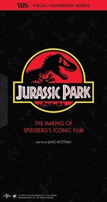 James Mottram - Jurassic Park: VHS, Inbunden